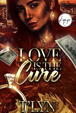 Love Is The Cure by T'Lyn