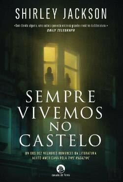 Sempre Vivemos no Castelo by Shirley Jackson