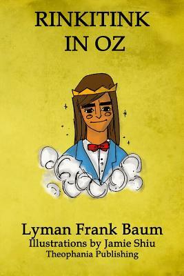 Rinkitink in Oz: Volume 10 of L.F.Baum's Original Oz Series by L. Frank Baum