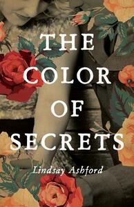 The Color of Secrets by Lindsay Ashford