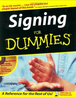 Signing for Dummies [With CDROM] by Adan R. Penilla II