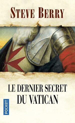 Le dernier secret du Vatican by Steve Berry