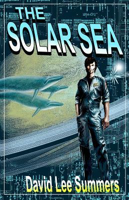 The Solar Sea by David Lee Summers