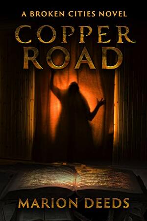 Copper Road by Marion Deeds