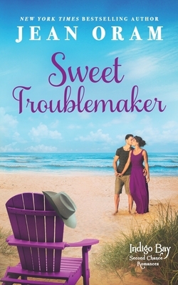 Sweet Troublemaker by Jean Oram