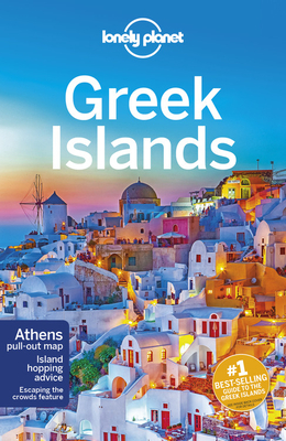 Lonely Planet Greek Islands by Lonely Planet, Kate Armstrong, Simon Richmond