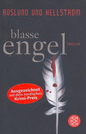 Blasse Engel by Anders Roslund, Börge Hellström