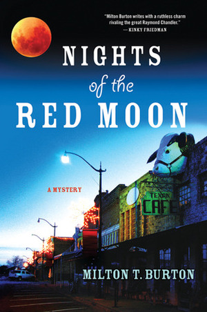 Nights of the Red Moon by Milton T. Burton