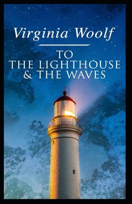 To the Lighthouse  (Annotated) by Virginia Woolf