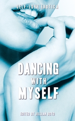 Dancing With Myself by Vane Leandra, Monroe Jordan, Boyd Jillian