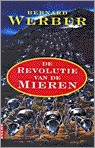 De revolutie van de mieren by Bernard Werber