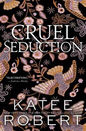 Cruel Seduction by Katee Robert