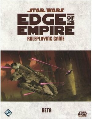 Star Wars: Edge of the Empire Roleplaying Game Beta by Jay Little