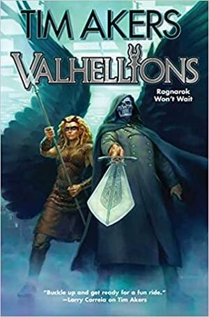 Valhellions by Tim Akers