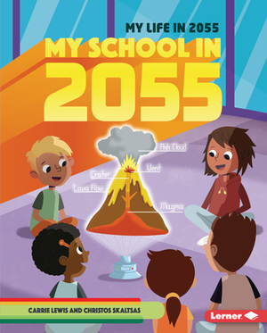 My School in 2055 by Carrie Lewis