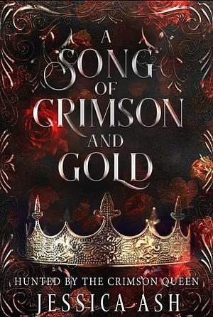 A song of Crimson and gold by Jessica Ash