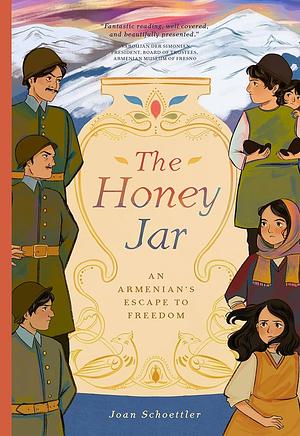 The Honey Jar: An Armenian's Escape to Freedom by Joan Schoettler