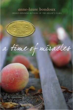 A Time of Miracles by Y. Maudet, Anne-Laure Bondoux