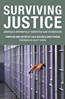 Surviving Justice: America's Wrongfully Convicted and Exonerated by Dave Eggers, Scott Turow, Lola Vollen