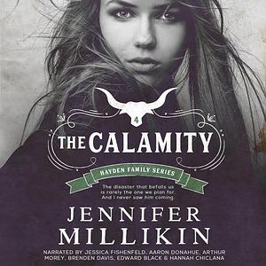 The Calamity by Jennifer Millikin