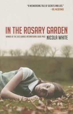 In the Rosary Garden by Nicola White