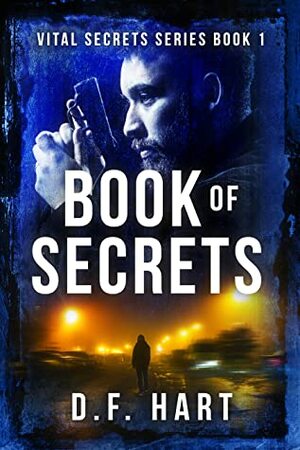 Book Of Secrets by D.F. Hart