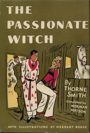 The Passionate Witch by Norman Matson, Thorne Smith