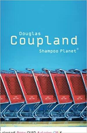 Shampoo Planet by Douglas Coupland