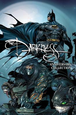 The Darkness: Darkness/ Batman & Darkness/ Superman 20th Anniversary Collection by Marc Silvestri, Scott Lobdell, Clarence Lansang, Tyler Kirkham, David Finch, Garth Ennis, Jeph Loeb, Ron Marz