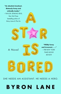 A Star Is Bored by Byron Lane