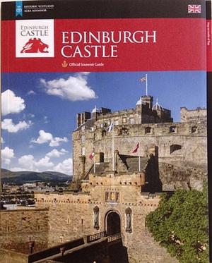 Edinburgh Castle: Official Souvenir Guide by Peter Yeoman