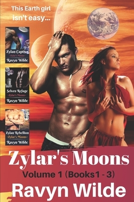 Zylar's Moons Series Volume 1 (Books 1 - 3): Alien Abduction by Ravyn Wilde