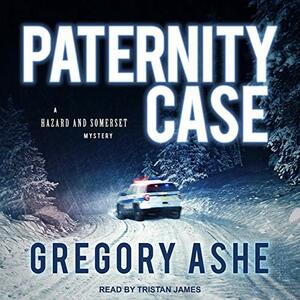 Paternity Case by Gregory Ashe