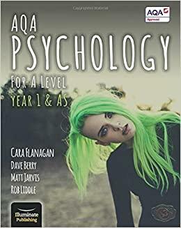 AQA Psychology for A Level Year 1 & AS - Student Book by Cara Flanagan, Dave Berry, Matt Jarvis