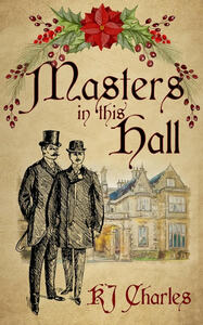 Masters in this Hall by KJ Charles