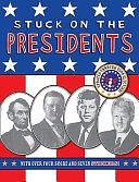 Stuck on the Presidents by Angela Tung, Lara Rice Bergen, Lisa Hopp