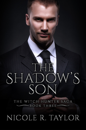 The Shadow's Son by Nicole R. Taylor
