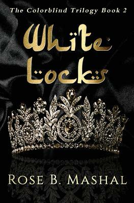 White Locks by Rose B. Mashal