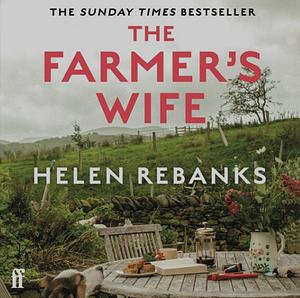 The Farmer's Wife: My Life in Days by Helen Rebanks