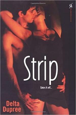 Strip by Delta Dupree