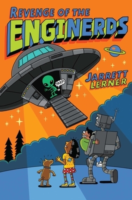 Revenge of the EngiNerds by Jarrett Lerner