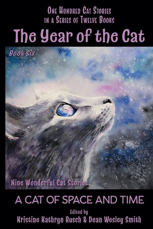 The Year of the Cat: A Cat of Space and Time by Dean Wesley Smith, Kristine Kathryn Rusch