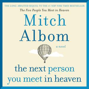 The Next Person You Meet in Heaven by Mitch Albom