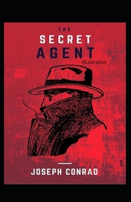 The Secret Agent Illustrated by Joseph Conrad