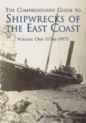 The Shipwrecks of the East Coast Vol 1: Volume One (1766-1917) by Matthew Young