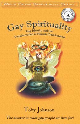 Gay Spirituality by Edwin Clark Johnson