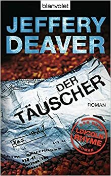 Der Täuscher by Jeffery Deaver