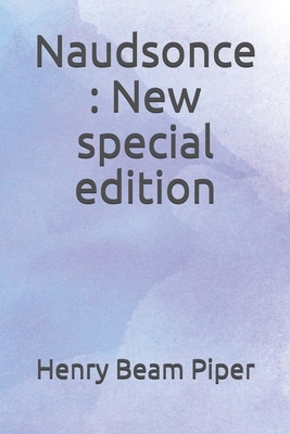 Naudsonce: New special edition by H. Beam Piper