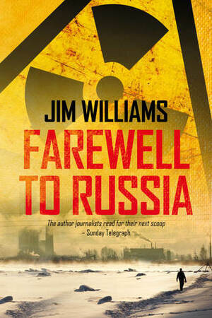 Farewell to Russia by Jim Williams
