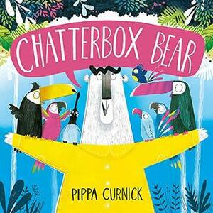 Chatterbox Bear by Pippa Curnick